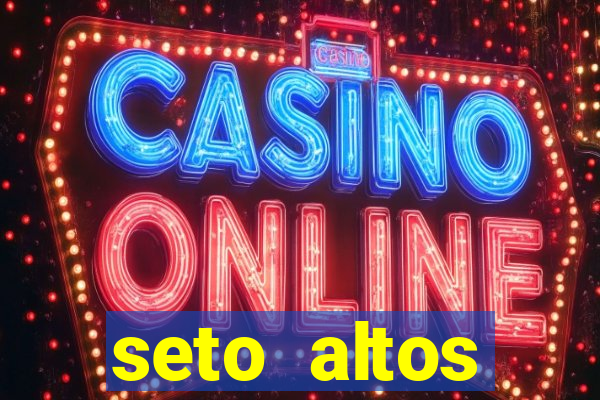 seto altos parametros significado